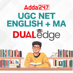 UGC NET English + MA Dual Edge | Degree with UGC NET English Preparation By Adda 247