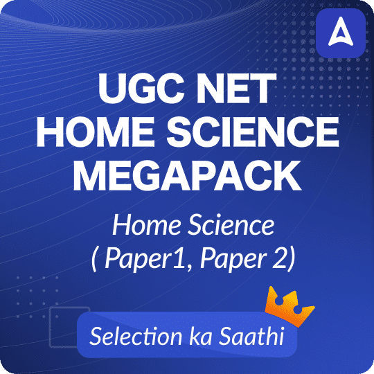 UGC NET HOME SCIENCE MEGA PACK (LIVE CLASSES | TEST SERIES | VIDEOS)