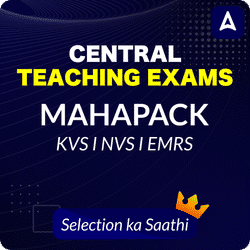 Central Teaching Exams | KVS I NVS I EMRS | MAHAPACK