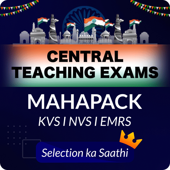 Central Teaching Exams |  KVS I NVS I EMRS |  MAHAPACK