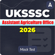 UKSSSC Assistant Agriculture Officer 2026 Mock Test