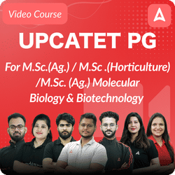 UPCATET PG For M.Sc.(Ag.) / M.Sc.(Horticulture) /M.Sc. (Ag.) Molecular Biology & Biotechnology | Video Course By Adda247