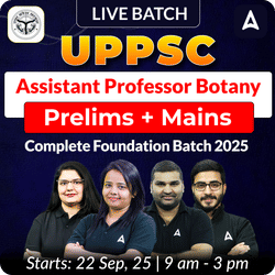 UPPSC Assistant Professor Botany Prelims + Mains  Complete Foundation Batch 2025 | Online Live + Recorded Classes by Adda 247
