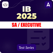 IB Security Assistant/Executive 2025 Mock Test