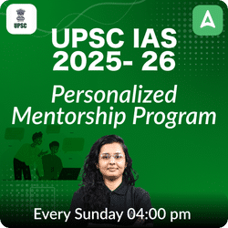 Personalized Mentorship Program for UPSC CSE IAS 2025-26 Aspirants based on Latest Exam trend & Analysis by Adda247 IAS