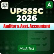 UPSSSC Auditor & Asst. Accountant 2026 Mock Test