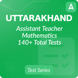 Uttarakhand Assistant Teacher Mathematics Subject, Complete Bilingual online Test Series by Adda247