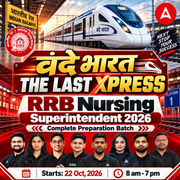 वंदे भारत | The Last Express | RRB Nursing Superintendent 2026 | Complete Preparation Batch | Online Live Classes by Adda 247