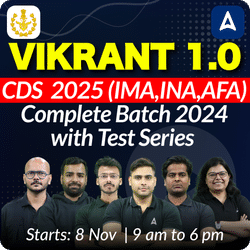 Vikrant 1.0  : CDS  2025 (IMA,INA,AFA) - Complete Batch 2024 with Test Series | Hinglish | Online Live Classes by Adda 247