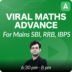 Viral Maths Advance | for Mains SBI, RRB, IBPS | Online Live Classes by Adda 247