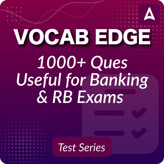 Vocab Edge 1000+ Ques for Banking & RB Exams