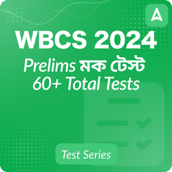 WBCS Prelims 2024 | English & Bengali | Online Test Series By Adda247