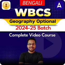 WBCS Geography Optional 2024-25 Batch | Online Video Course By Adda247 | Powered by Prepinsta