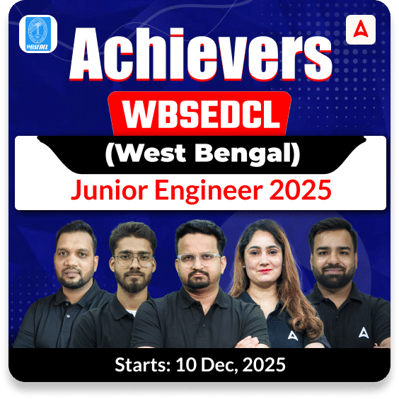 Achievers Batch : WBSEDCL (West Bengal) Junior Engineer Exam 2025 | Complete Batch | Online Live Classes by Adda 247