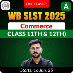 WB SLST 2025 Commerce (Class 11th & 12th) | Complete Batch | Online Live Classes by Adda247