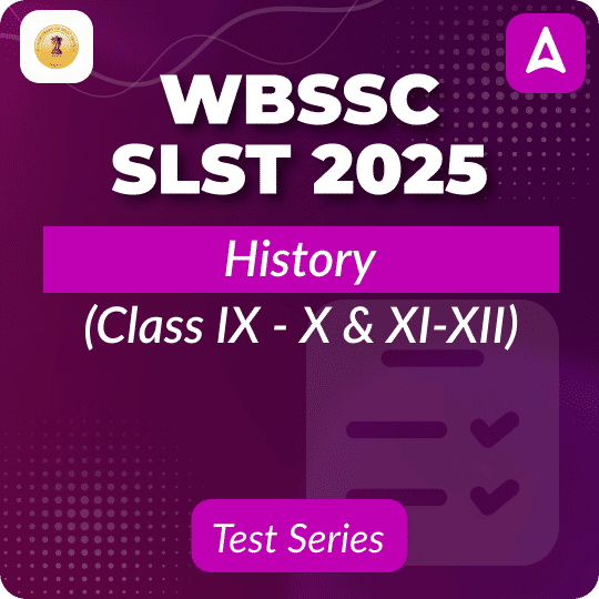 WBSSC SLST History (Class IX - X & XI-XII) Mock Test 2025