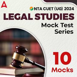 CUET 2024 LEGAL STUDIES Mock Test Series I Online Test Series By Adda247
