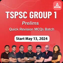 TSPSC Group 1 Prelims Quick Revision MCQs Batch | Online Live Classes by Adda 247