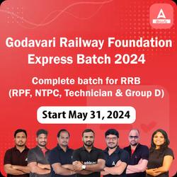 Godavari Railway Foundation Express Batch 2024 | Complete batch for RRB (RPF, NTPC, Technician & Group D) | Online Live Classes by Adda 247