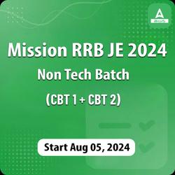 Mission RRB JE 2024 | Complete Foundation Batch for Non-Tech Part (CBT 1 + CBT 2) | Online Live Classes by Adda 247