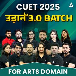 CUET 2025 उड़ान 3.0 Arts Batch | CUET Online Live Classes by Adda247