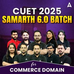 CUET 2025 SAMARTH 6.0  Commerce Complete Batch | Language Test, Commerce Domain & General Test | CUET Live Classes by Adda247