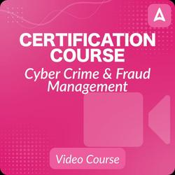 Cyber Crime and Fraud Management Certification Video Course By Adda247