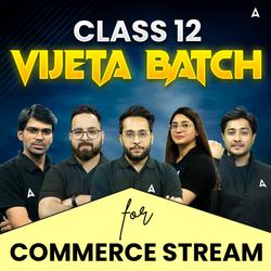 CLASS 12 BOARDS- COMMERCE DOMAIN- VIJETA BATCH | Online Coaching by Adda247