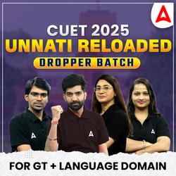 CUET 2025 Unnati Reloaded GT+ Language- Droppers Batch | CUET UG Online Coaching by Adda247