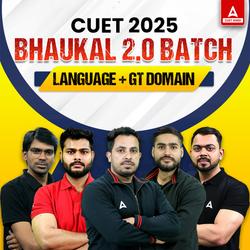 CUET 2025- General Test+ Language- BHAUKAL  2.0 Batch in Hindi Medium | CUET Online coaching in Hindi Medium by Adda247