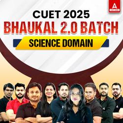 CUET 2025- Science- BHAUKAL 2.0 Batch in Hindi Medium | CUET Online coaching in Hindi Medium by Adda247