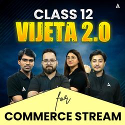 CLASS 12 BOARDS- COMMERCE DOMAIN- VIJETA 2.0 BATCH | Online coaching by Adda247