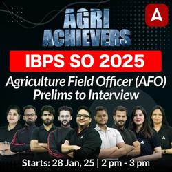 Agri  Achievers IBPS SO Agriculture Field Officer (AFO) Foundation Batch (Prelims To Interview ) For 2025 Exams | Online Live Classes by Adda 247