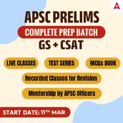 APSC Prelims Complete Prep Batch GS & CSAT | Online Live Classes by Adda 247