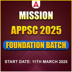 APPSC Foundation Batch 2025-26 | A complete Batch for All Upcoming APPSC Exams | Online Live Classes by Adda 247