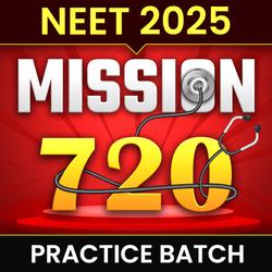 MISSION 720 Practice Batch - Online Practice Batch for NEET 2025 | Online Live Classes by Adda 247