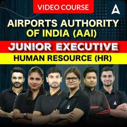 Airports Authority of India (AAI) Junior Executive | Human Resource (HR) | Hinglish | Video Course by Adda247