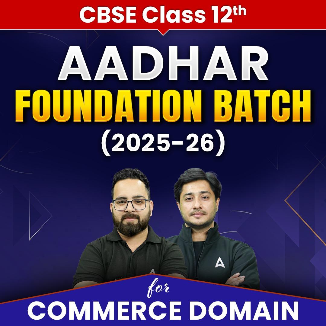 Class 12th AADHAR Commerce Foundation Batch | Online Coaching by Adda247 | Online Live Classes by Adda 247