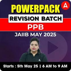 POWERPACK REVISION BATCH | PPB | JAIIB MAY 2025 | English Medium | Online Live Classes by Adda 247