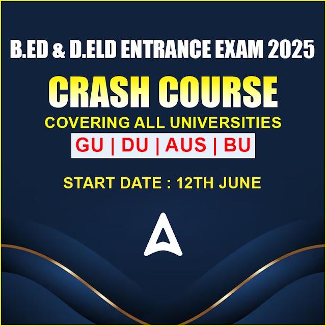 B.Ed & D.Eld Entrance | Assam | Crash Course | Online Live Classes by Adda 247