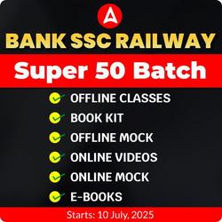 Super 50 Bank SSC Railway Offline Batch By Adda247 | Maha Pack Benefits Included