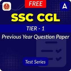 SSC-CGL Tier 1 Exam | Previous Year Papers | Mock Test Series by Adda 247 | Mock Test Series by Adda 247