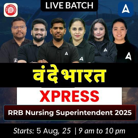 वंदे भारत XPRESS RRB Nursing Superintendent 2025 | Live + Recorded Batch | Online Live Classes by Adda247