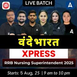 वंदे भारत XPRESS RRB Nursing Superintendent 2025 | Live + Recorded Batch | Online Live Classes by Adda247