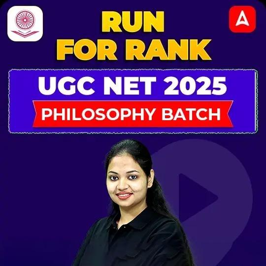 RUN FOR RANK I UGC NET 2025 PHILOSOPHY BATCH | RECORDED CLASSES BY ADDA 247