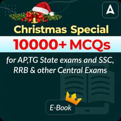 10000+MCQs Subject Wise MCQs E-Book for AP,TG State exams and SSC, RRB and other Central Exams By Adda247