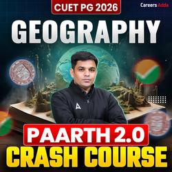 CUET PG GEOGRAPHY 2026 | PARTH 2.0 CRASH COURSE Batch | Online Coaching by Careers Adda