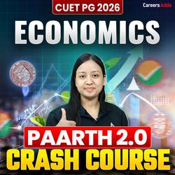 CUET PG MA ECONOMICS 2026 | PARTH 2.0 CRASH COURSE Batch | Live + Recorded Classes | Online Coaching by Careers Adda
