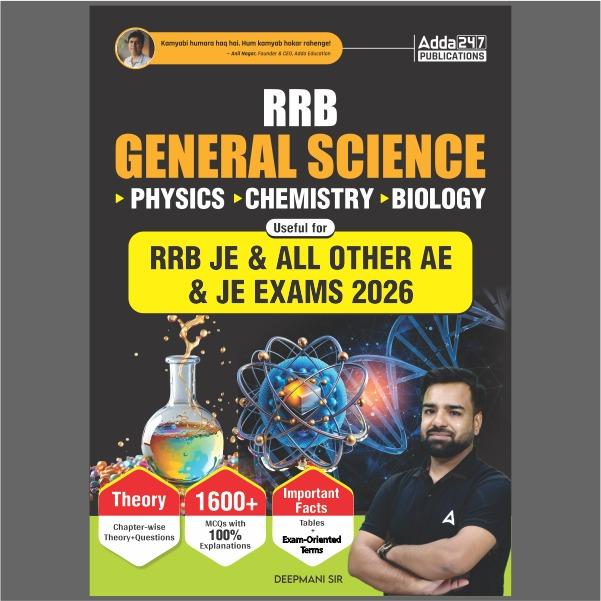 RRB JE General Science Chapter-wise Theory + Questions | 1600+ MCQs Useful for RRB JE & All other AE & JE Exams (English Printed Edition) By Adda247