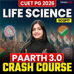 CUET PG LIFE SCIENCE 2026 | PARTH 3.0 COURSE BATCH (Live + Recorded) | Online Coaching By Careers Adda